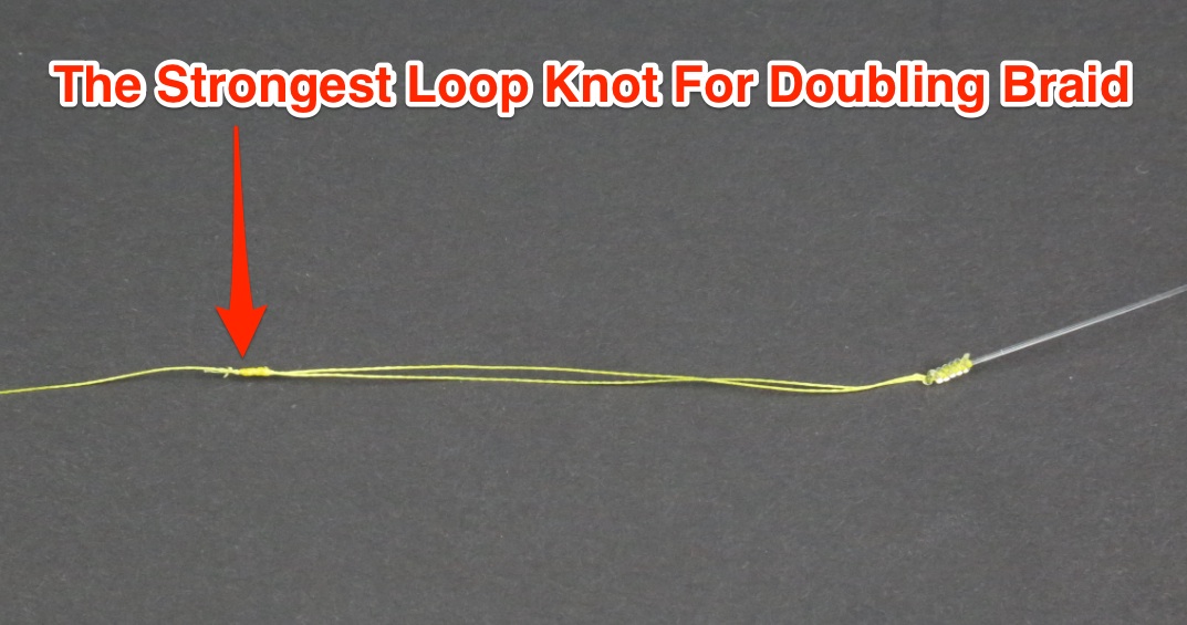 The Strongest Knot For Doubling Over Braided Line [Knot Contest]