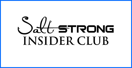 Salt Strong Insider Membership » Salt Strong Fishing Club